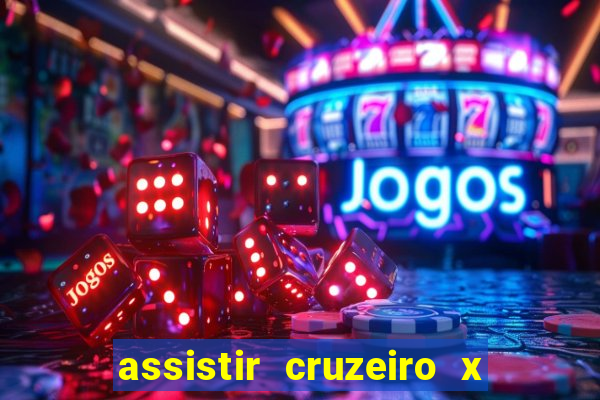 assistir cruzeiro x flamengo multicanais